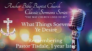 What Things Soever Ye Desire