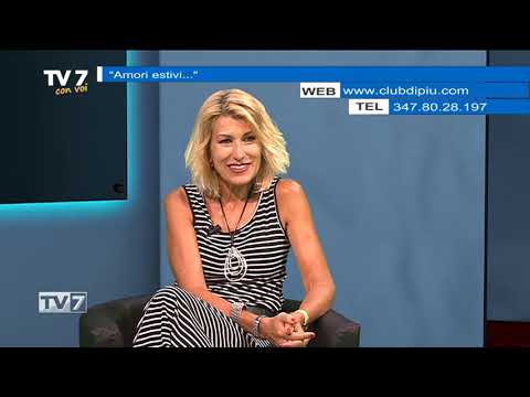 Tv7 con Voi del 3/7/2019 - Amori estivi (1 di 3)