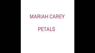 Mariah Carey - Petals Lyrics