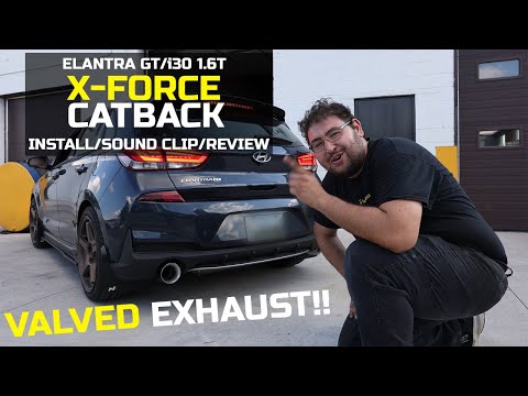 ELANTRA GT/i30 VALVED EXHAUST 1.6T - X-FORCE CATBACK INSTALL/SOUND CLIP/REVIEW