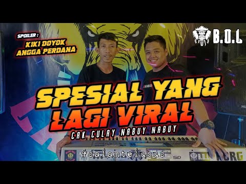 CAK CULAY NABUY NABUY KIKI DOYOK X ANGGA PERDANA SPESIAL REMIX LAMPUNG || BUJANG ORGEN LAMPUNG 2022