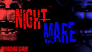 I Nightmare by Nathan Sharp I [FNaF/SFM]