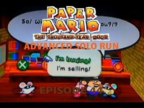 Paper Mario and the Thousand-Year Door - Advanced Solo Run - Episode 44 - From Badges to Pipes