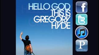 Gregory Hyde - Since I Found You (Album Track)