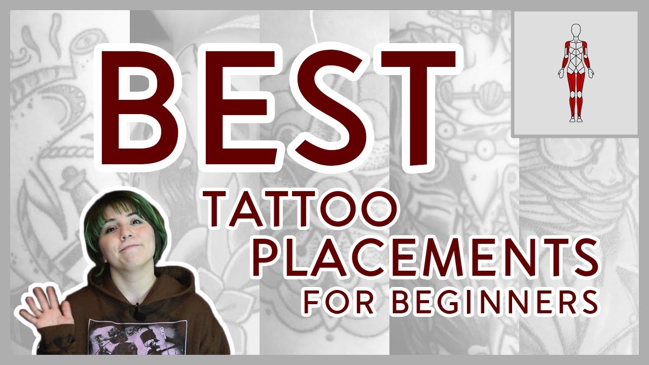 Let's Flesh It Out - Best Tattoo Placements (For Beginners)