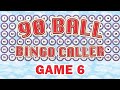 90 Ball Bingo Caller Game - Game 6