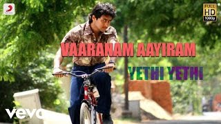Vaaranam Aayiram - Yethi Yethi Tamil Lyric  Harris