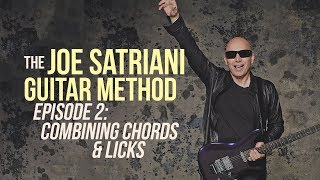 The Joe Satriani Guitar Method - Episode 2- Combining Chords &amp; Licks