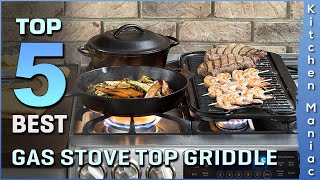 Top 5 Best Gas Stove Top Griddles Review 2025 | Nonstick,  Even-Heat Distribution, Removable Handles