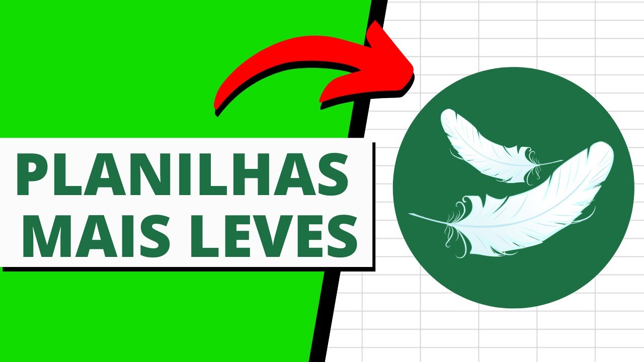 11 Dicas Mágicas Para Deixar sua Planilha de Excel Leve