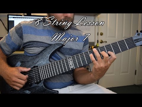 Beginning 8 String Guitar Lesson Vol 3: Major 7 Chords/Arpeggio