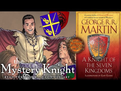 The Mystery Knight P1 - Knight of the Seven Kingdoms - Dunk and Egg