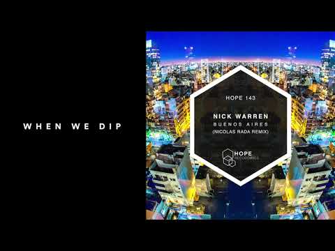 Premiere: Nick Warren - Buenos Aires (Nicolas Rada Remix) [Hope Recordings]