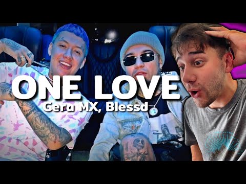 REACCION a Gera MX, Blessd - One Love (Video Oficial)