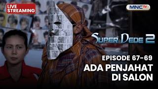 Download lagu 🔴ADA PENJAHAT DI SALON | LIVE SUPER DEDE SEASON 2 | 20 MEI 2026 mp3