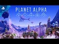 Planet Alpha - Announcement Trailer | PS4
