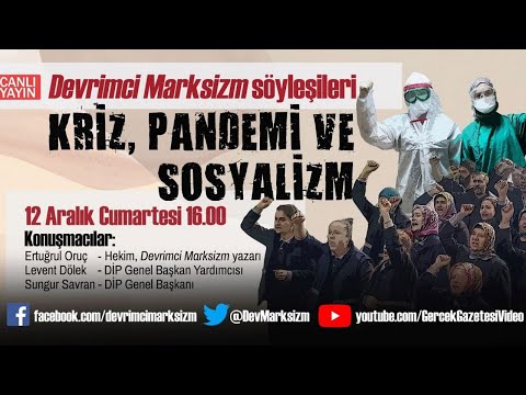 Devrimci Marksizm Söyleşileri: Kriz, Pandemi ve Sosyalizm