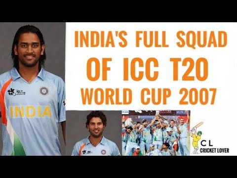 India's Full Squad Of ICC mens T20 World Cup 2007 (Cricket lover)| World T20 Champion's Squads