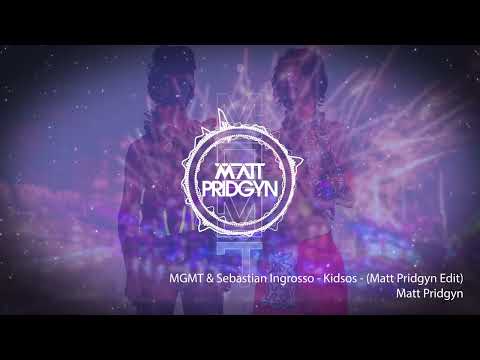 MGMT & Sebastian Ingrosso - Kidsos (Matt Pridgyn Edit)