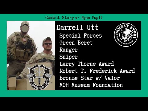CS#74: Special Forces | Green Beret | Ranger | Sniper | MOH Museum Foundation | Darrell Utt