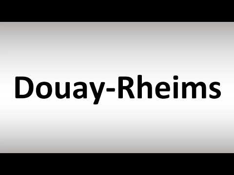 How to Pronounce Douay-Rheims
