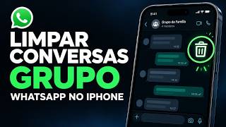 Como Limpar Conversas de Grupo de Whatsapp no Iphone