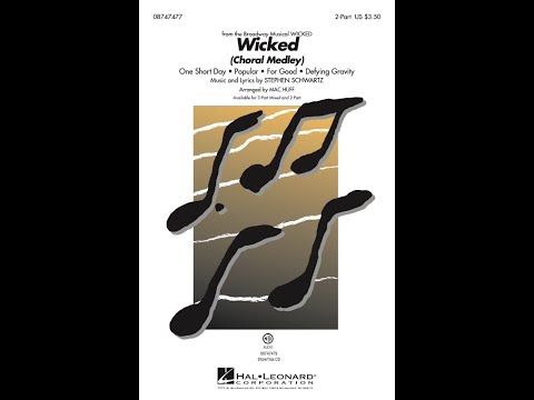 Wicked (Choral Medley) (2-Part Choir) – Arranged by Mac Huff