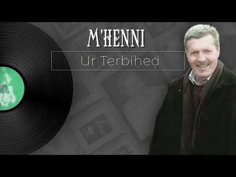 Ur Terbiḥeḍ | M'Henni