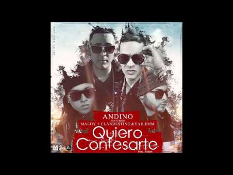 Andino, Maldy & Clandestino y Yailemm - Quiero Confesarte (Audio Oficial)