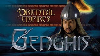 Oriental Empires: Genghis