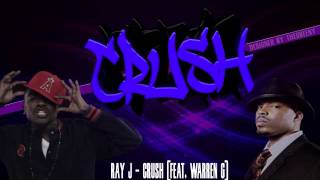 Ray J - Crush (Feat. Warren G)