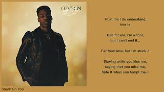 Giveon - Stuck On You (Lyric Video)