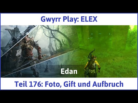 ELEX deutsch Teil 176 - Foto, Gift und Aufbruch Let's Play