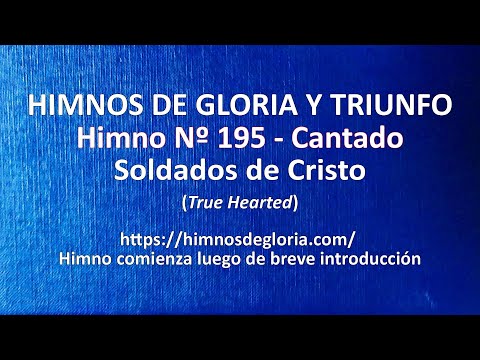 Himnos de Gloria Nº 195 - Soldados de Cristo