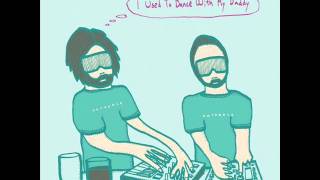 DATAROCK - I Used To Dance With My Daddy