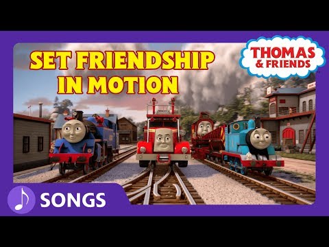 Set Friendship in Motion (Let's Go!) | Steam Team Sing Alongs | Thomas & Friends