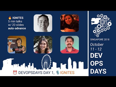 Day 1 Ignites - DevOpsDays 2018
