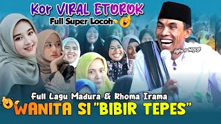 Download lagu Full Super Locoh & Lagu | Ceramah KH KHOLIL YASIN TERBARU 2024 | Wanita Si Bibir Tepes mp3