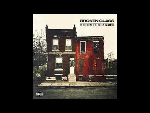 OT The Real x DJ Green Lantern - Broken Glass [Official Audio]