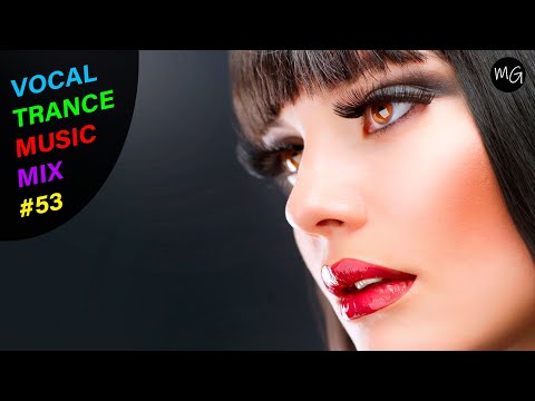 VOCAL TRANCE MUSIC MIX #53