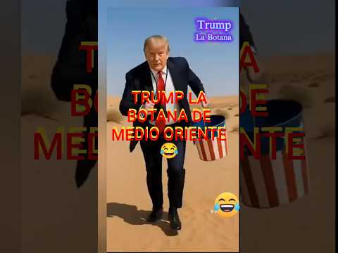Donal Trump la Botana 😂 en medio Oriente#humor