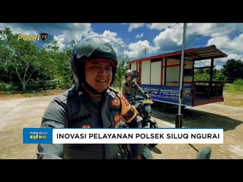 INOVASI PELAYANAN POLSEK SILUQ NGURAI POLRES KUTAI BARAT POLDA KALTIM