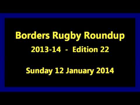 Borders Rugby Roundup Edition 22 - 2013-14 Season - 12.1.14