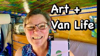 Van life adventures and creativity  | Solo Female Van Life