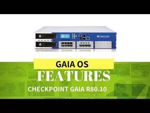 Checkpoint Gaia OS Thoery - Version R80.10 - Gaia OS Features theory tutorial - NETWORKERS HOME