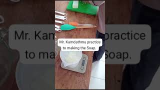 #Mr. Kamdathmu# Training# and Making-Soap