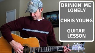 Drinkin&#39; Me Lonely - Chris Young - Guitar Lesson | Tutorial