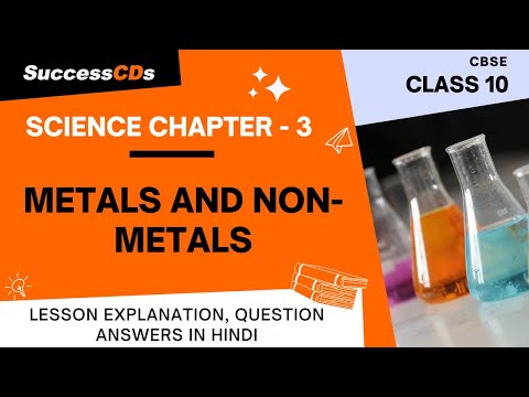 Metals and non metals Class 10 Science Chapter 3,  Explanation, Question answers