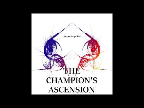 Jon Paul Sapsford - The Champion's Ascension