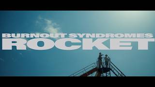 BURNOUT SYNDROMES 『ROCKET』 Music Video (「Dr.STONE SCIENCE FUTURE」最終(ファイナル)シーズン第3クールエンディングテーマ)